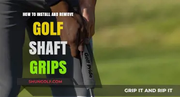 Mastering Golf Shaft Grips: A Comprehensive Guide to Installation and Removal