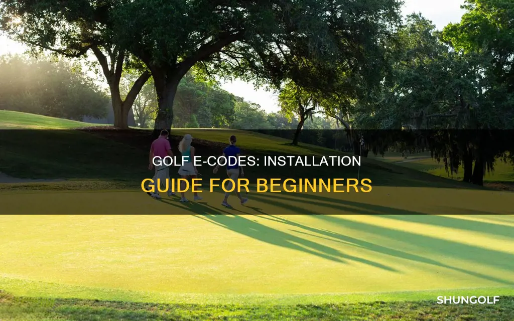 how to install golf e codes