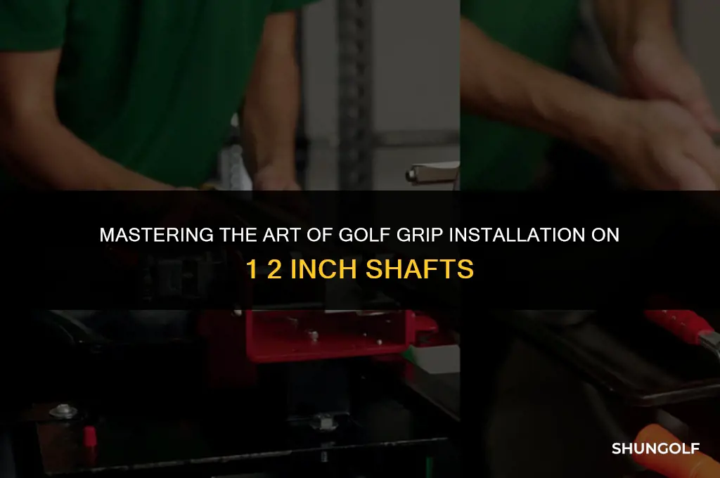 how to install golf grip on 1 2 inch shaft