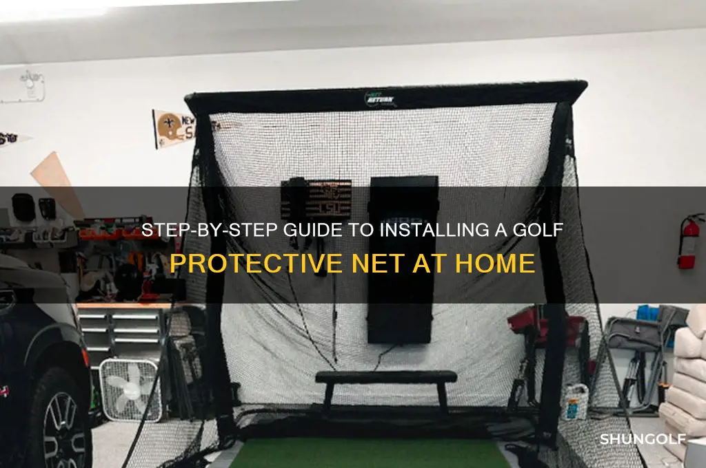how to install golf protective net for home