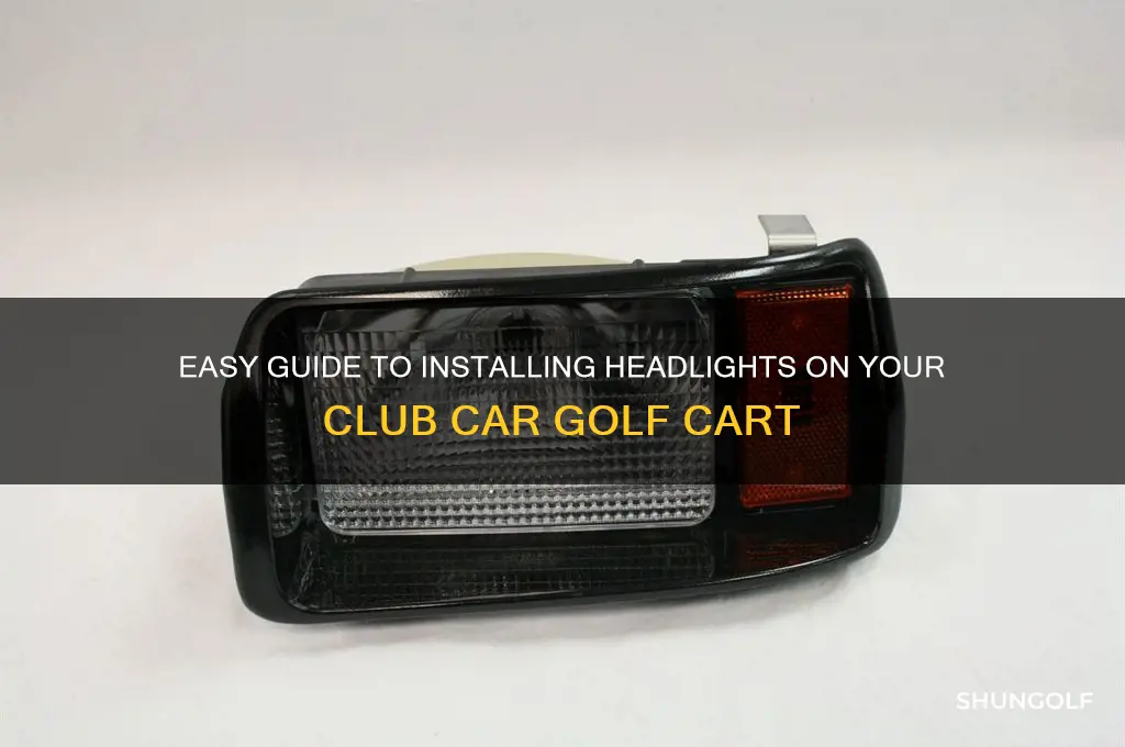 how to install headlights on a club car golf cart