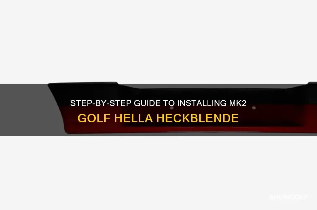 how to install mk2 golf hella heckblende