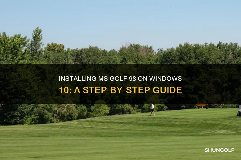 how to install ms golf 98 on windows 10