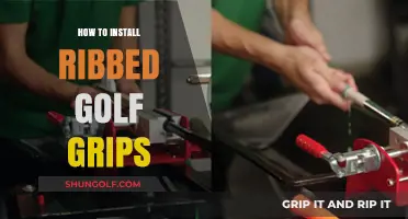 Mastering the Art of Installing Ribbed Golf Grips: A Step-by-Step Guide