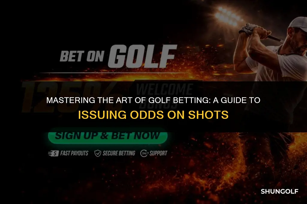 how to issue odds on a golf shot