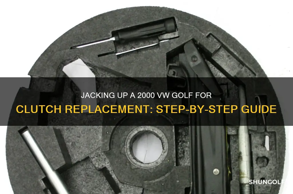 how to jack up 2000 volkswagen golf to replace clutch