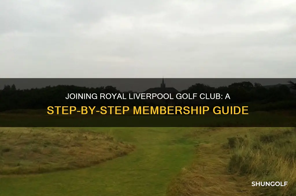 how to join royal liverpool golf club