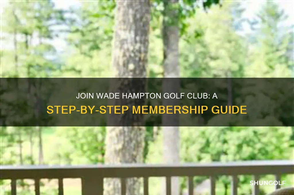 how to join wade hampton golf club