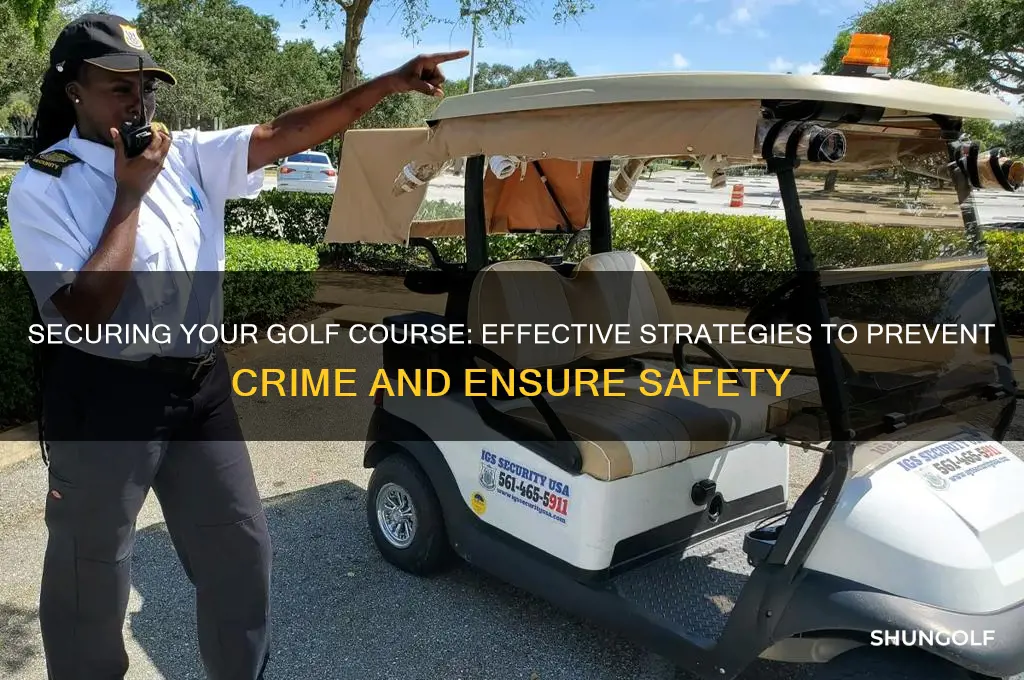 how to keep a golf course safe from crim