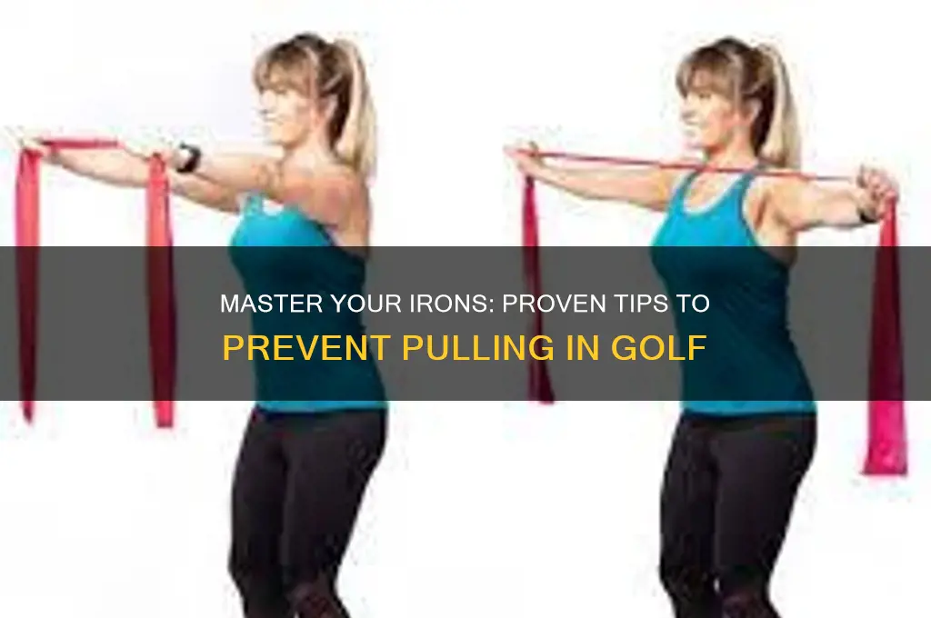 how to keep from pulling your irons in golf