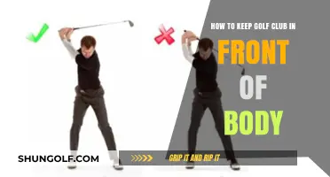 Mastering Golf Swing: Keep Your Club in Front of Your Body