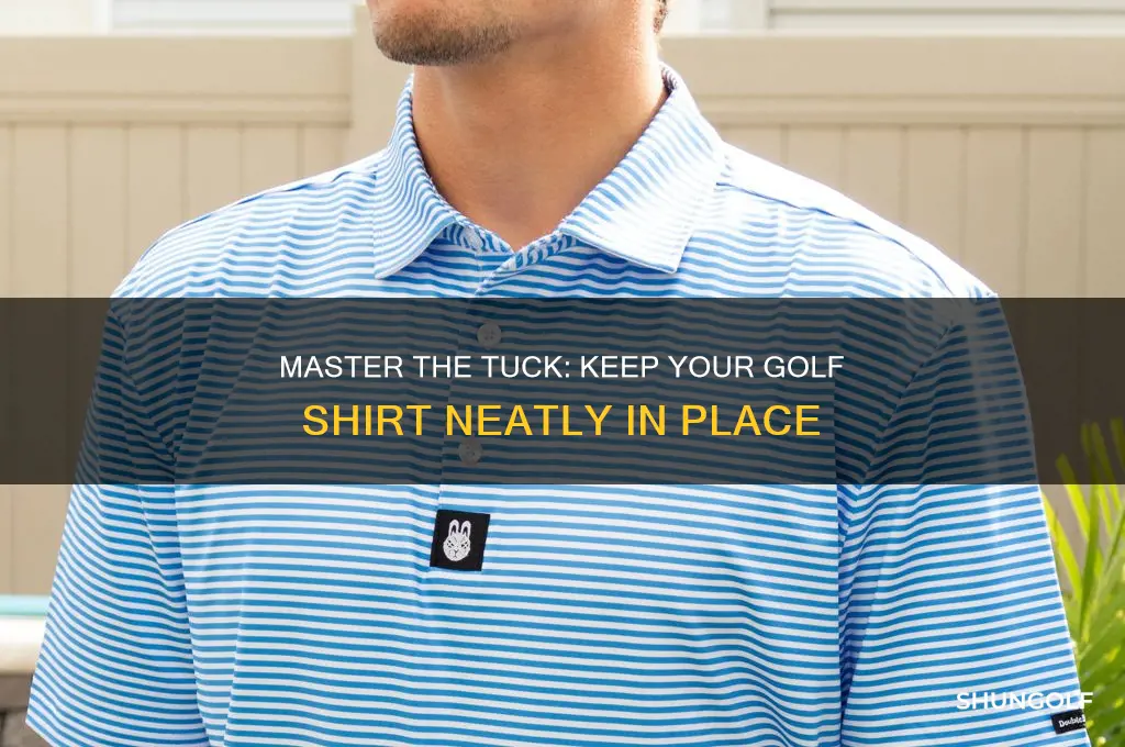 how to keep golf shirt tucked in