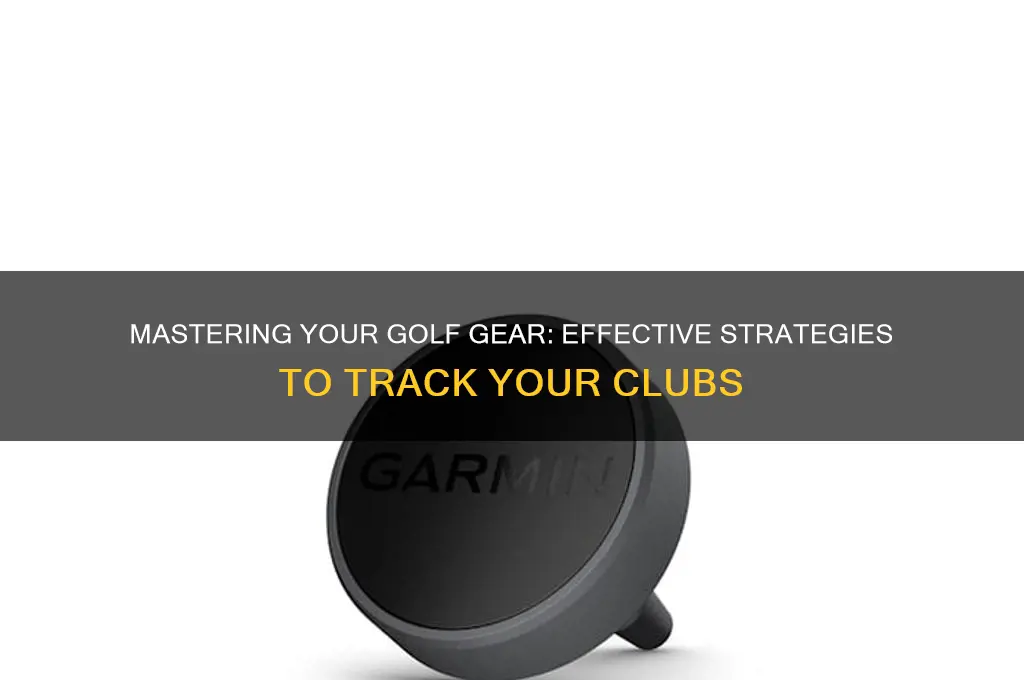 how to keep track of golf clubs