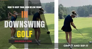 Mastering the Downswing: Tips to Keep Trail Arm Below Front in Golf