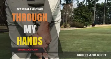 Mastering the Art of Laying a Golf Club Through Your Hands