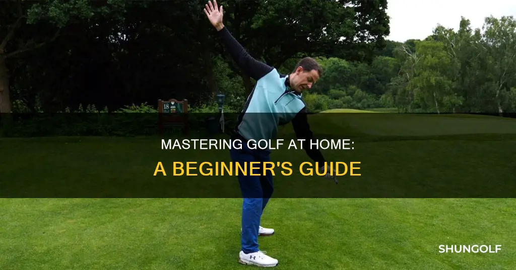 how to learn golf at home