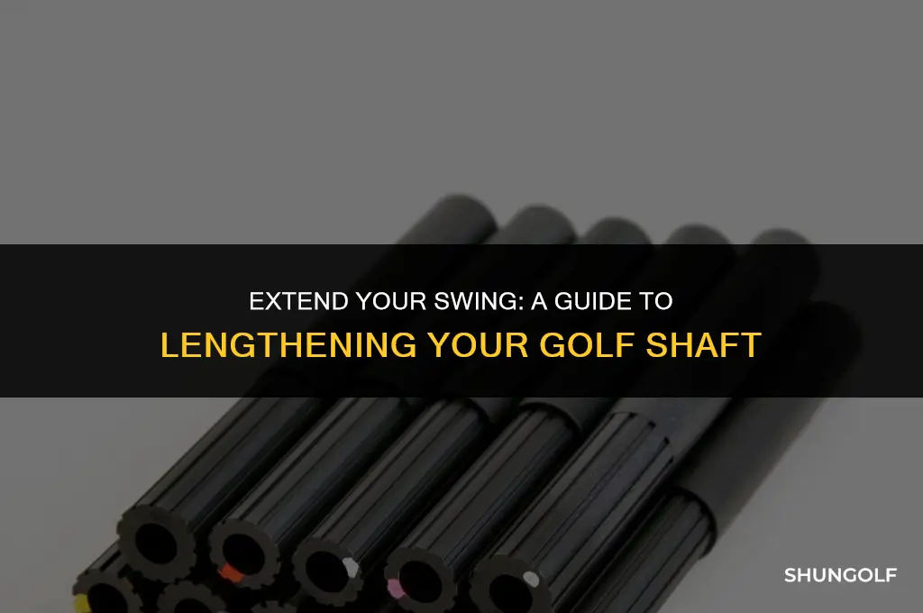 how to lengthen a golf shaft