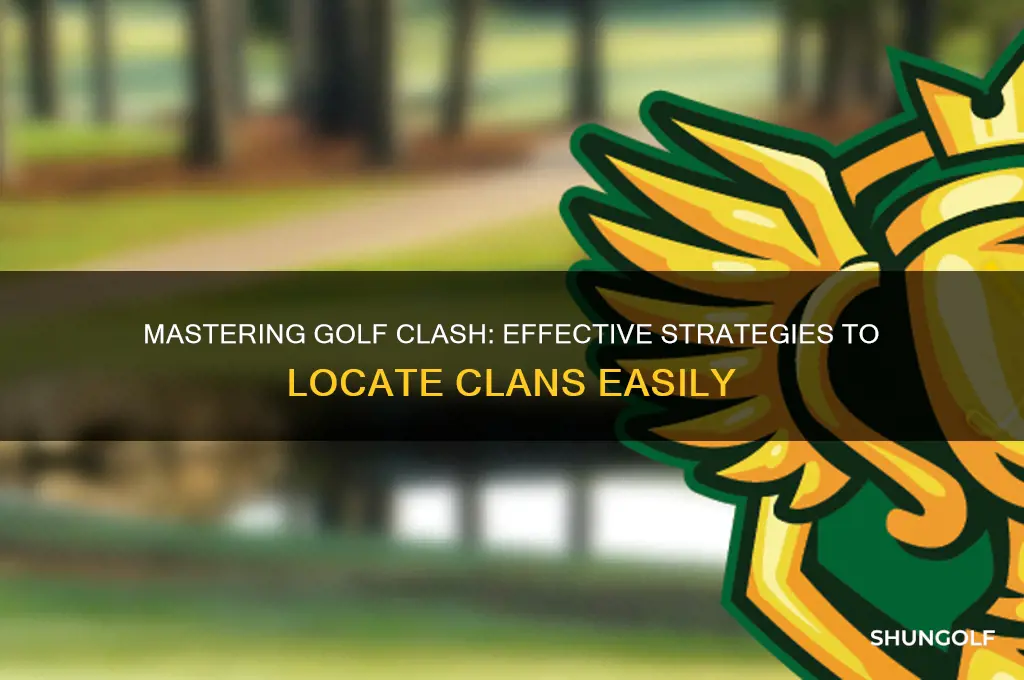 how to locate clans on golf clash