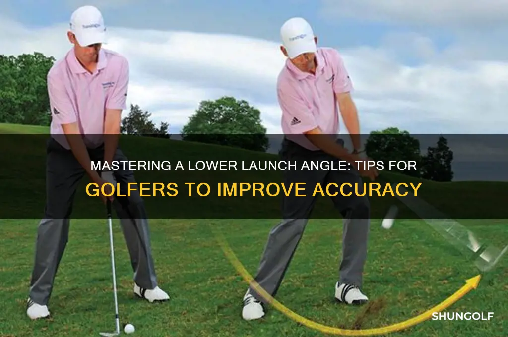 how to lower your launch angle in golf