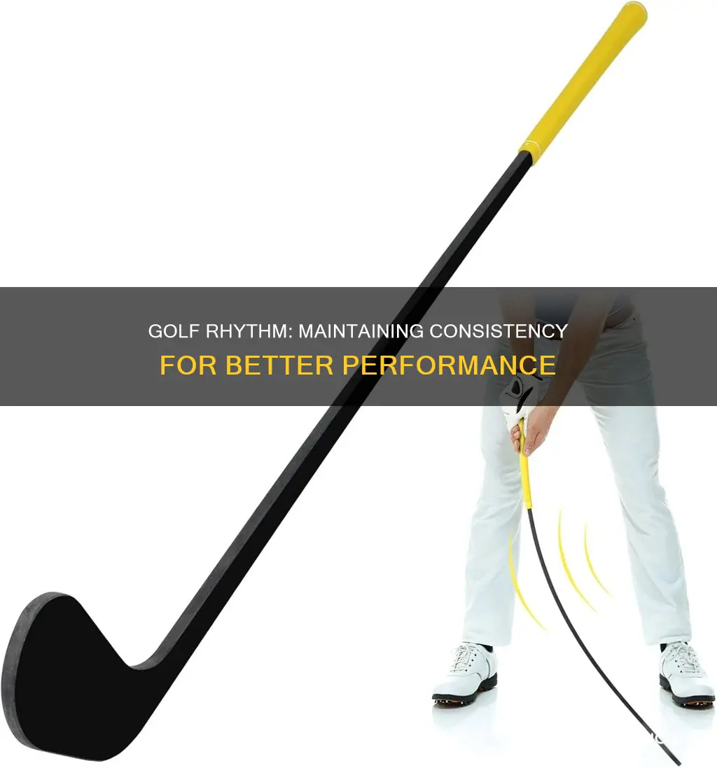 how to maintain rythm in golf