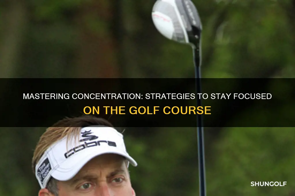 how to maintain your focus during a round of golf