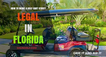 Make Your Golf Cart Street Legal in Florida: A Step-by-Step Guide