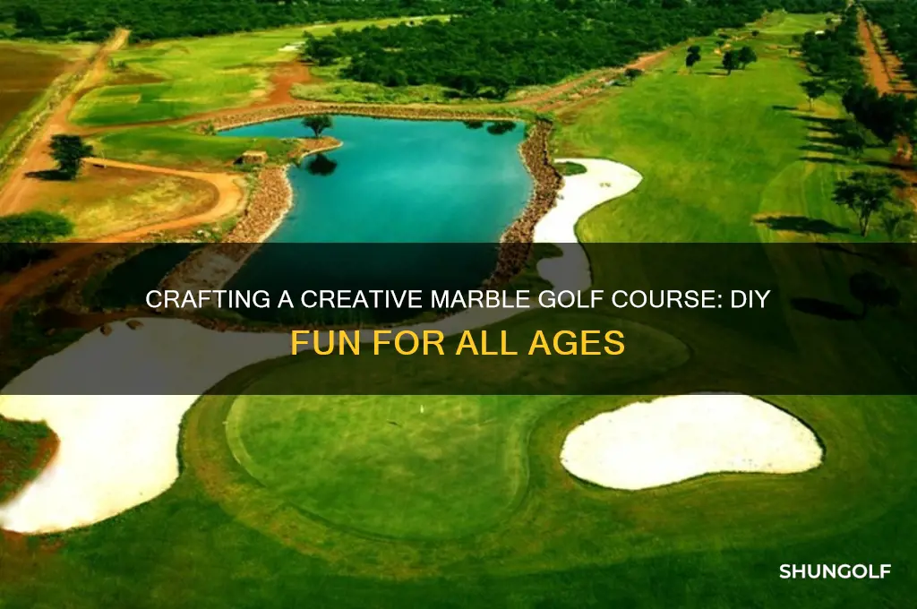 how to make a marble golf course