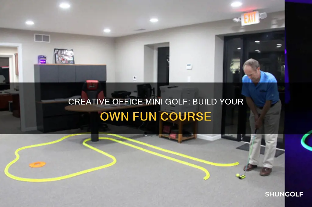 how to make a mini golf course in your office