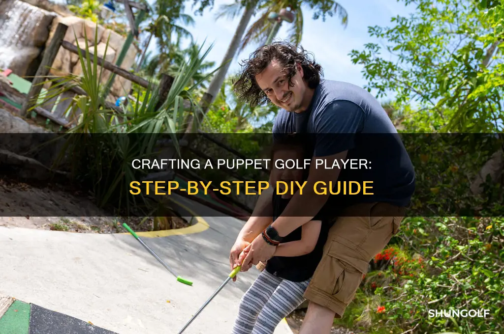 how to make a puppet golf player