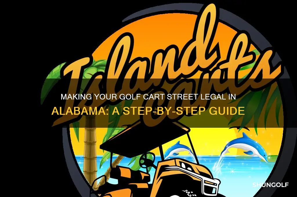 how to make golf cart street legal in alabama