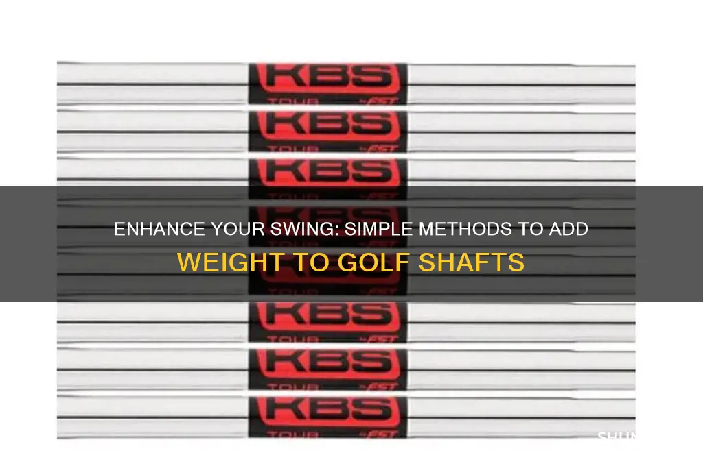 how to make golf club shafts heavier