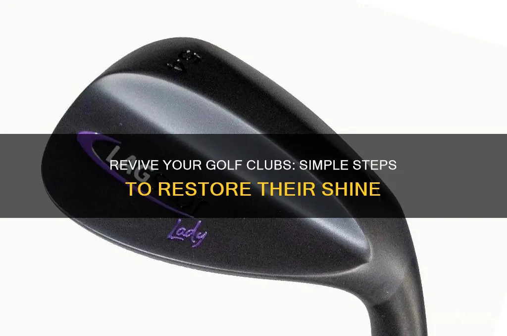 how to make golf clubs shine again