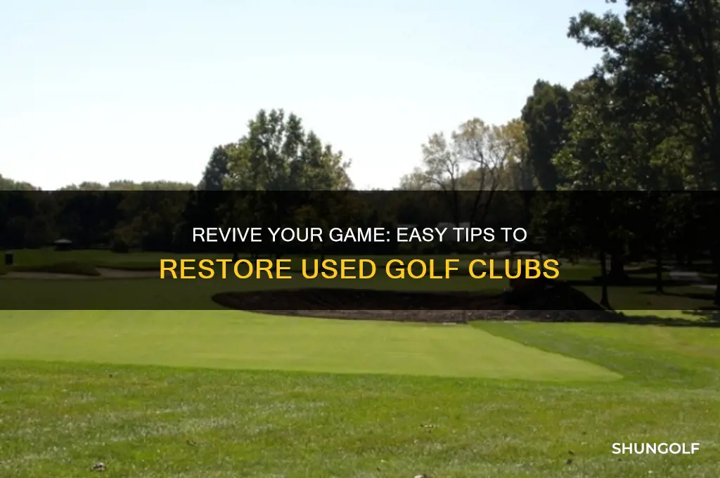 how to make used golf clubs look new