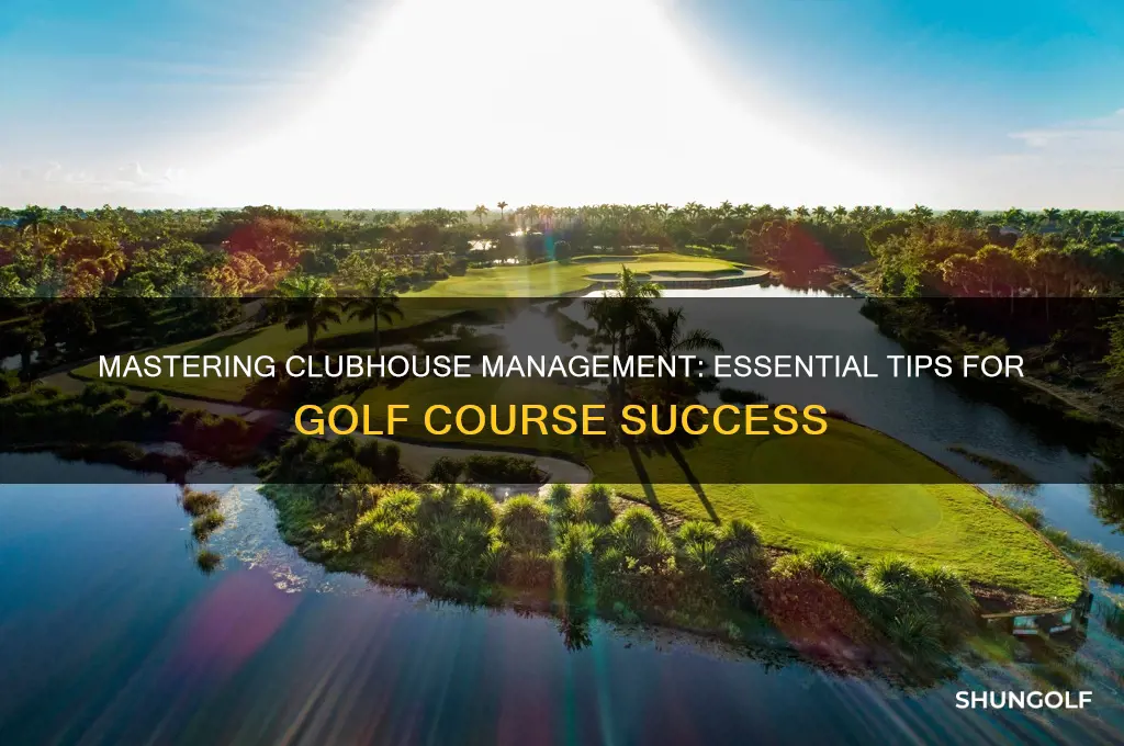how to manage a golf course clubhouse