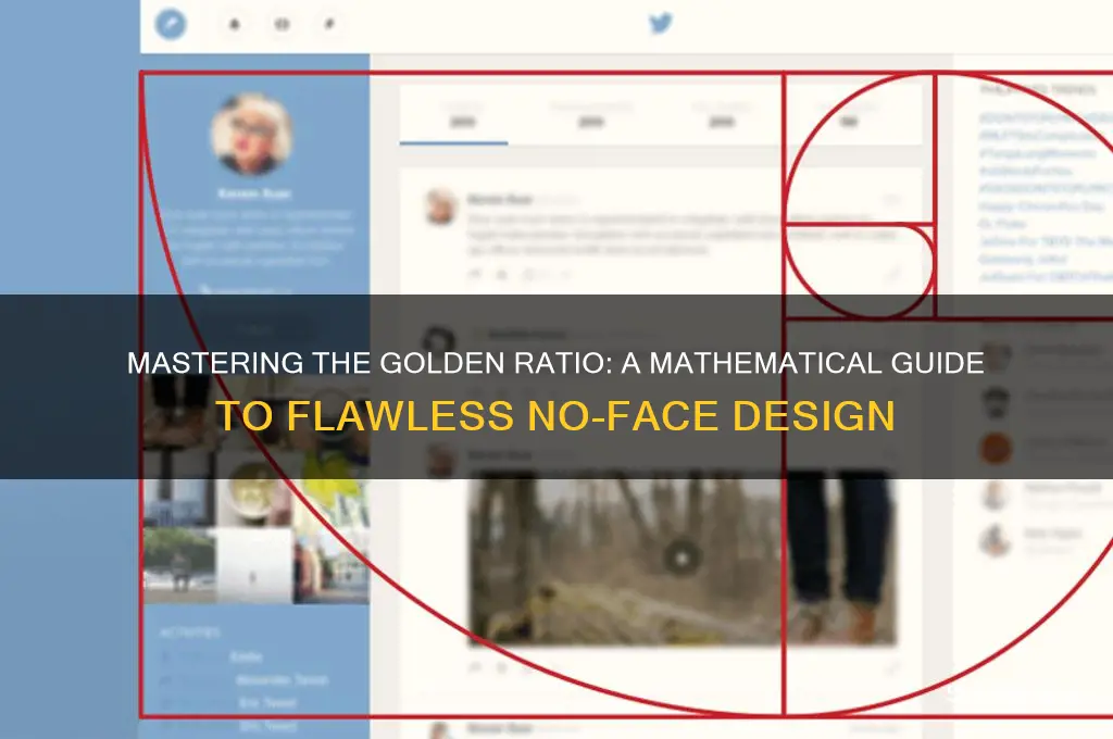 how to mathemtaially do golfen ratio no face
