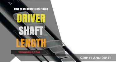 Mastering Your Swing: Accurately Measuring Golf Driver Shaft Length