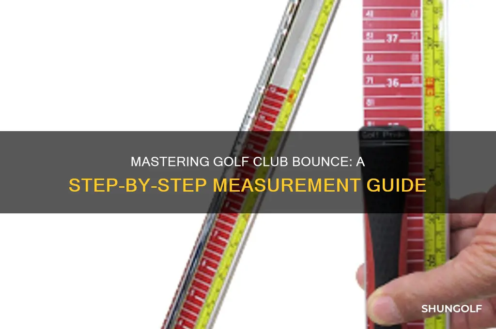how to measure bounce on a golf club