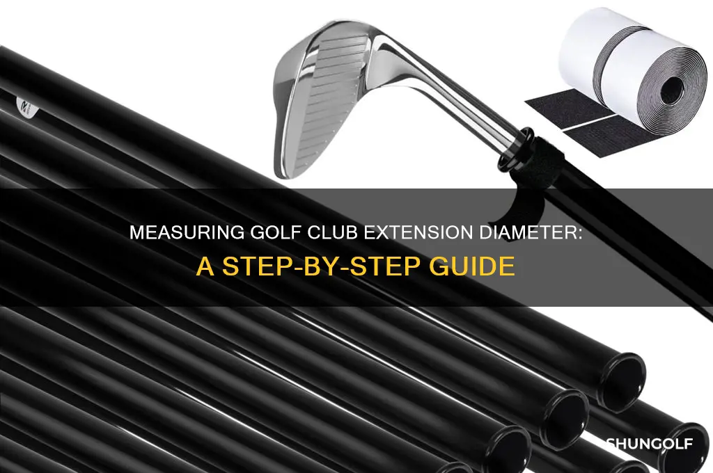 how to measure for golf club extension diameter size