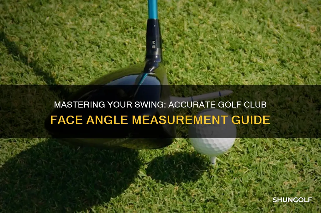 how to measure golf club face angle