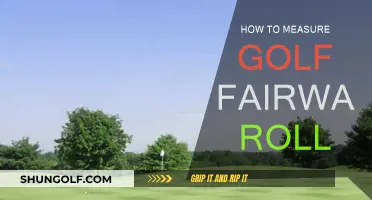 Understanding Golf Fairway Roll: Mastering the Measurement