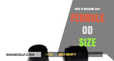 Mastering Golf Ferrule OD Measurement: A Step-by-Step Guide
