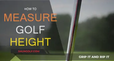 Mastering Golf: Measuring Height
