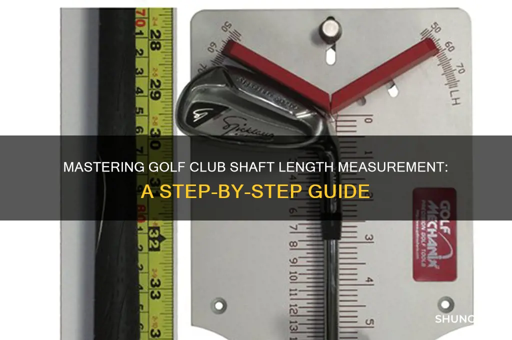 how to measure shaft legth in golf club