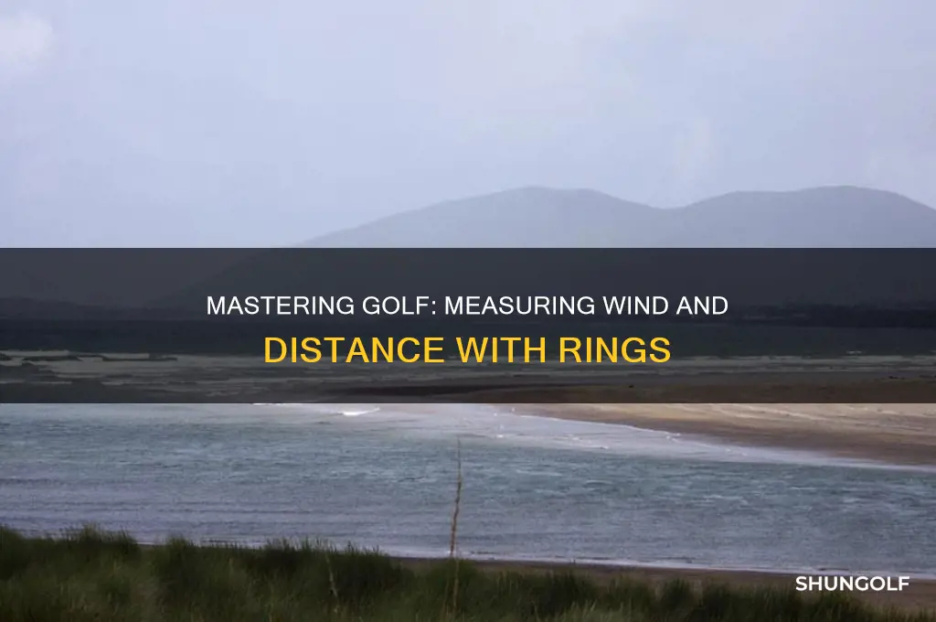 how to measure wind and distance with rings in golf