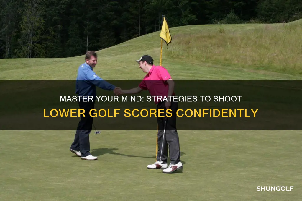 how to mentally prepare to shoot low golf scores