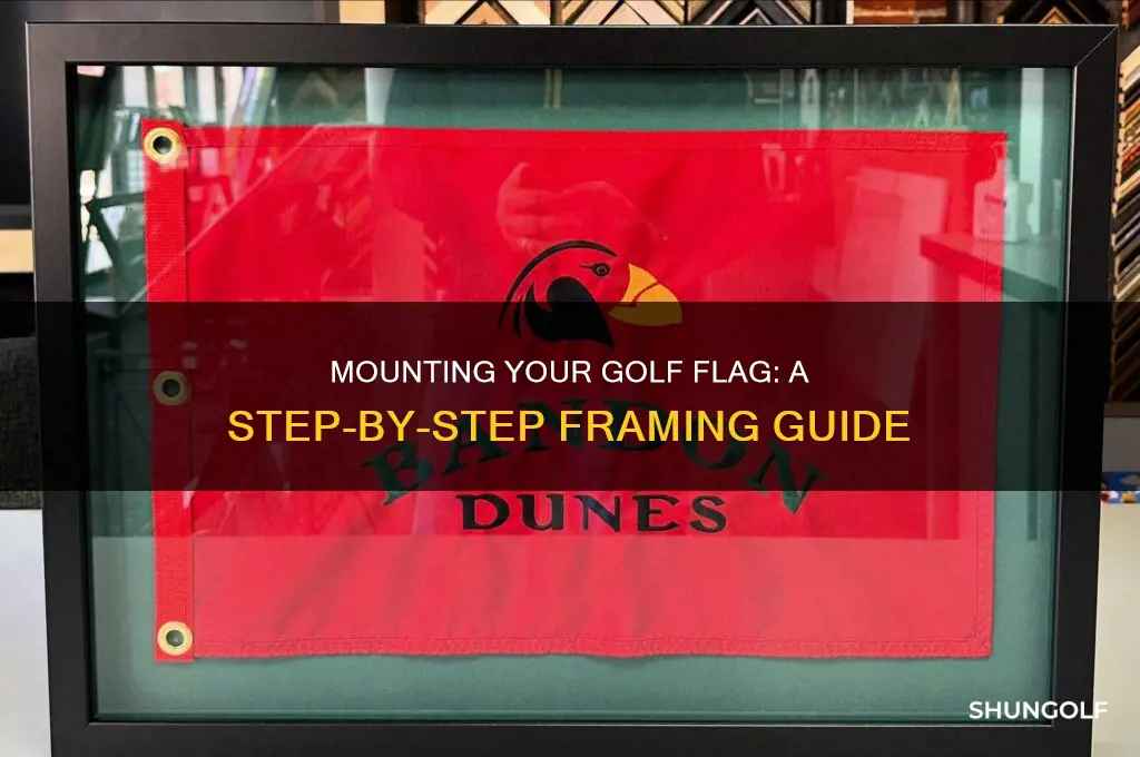 how to mount a golf flag in a frame