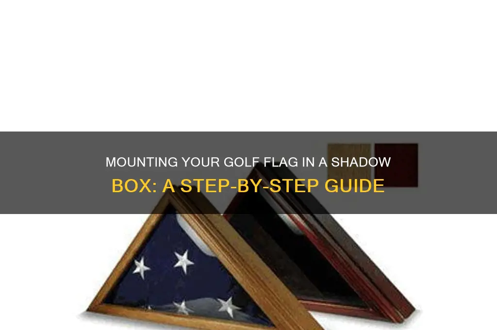 how to mount golf flag in shadow box