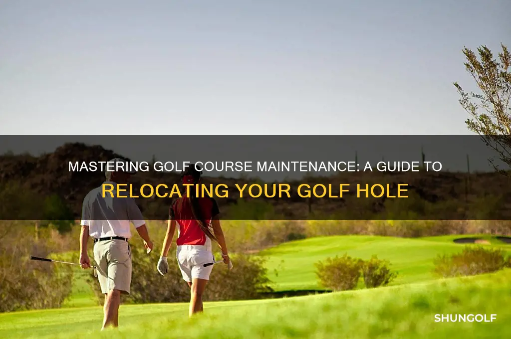 how to move a golf hole