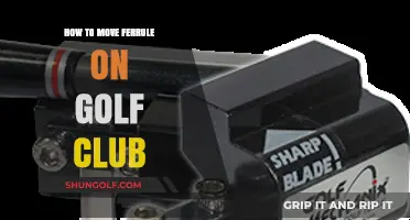 Mastering Golf Club Adjustments: How to Move Ferrule Like a Pro
