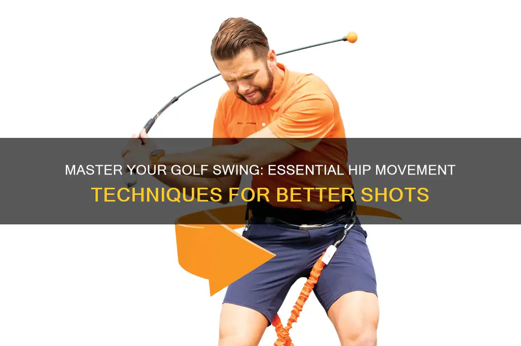 how to move your hips when golfing
